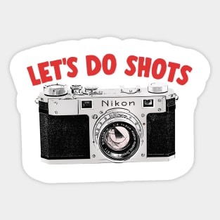 Let's Do Shots / Camera Geek Gift Design Sticker